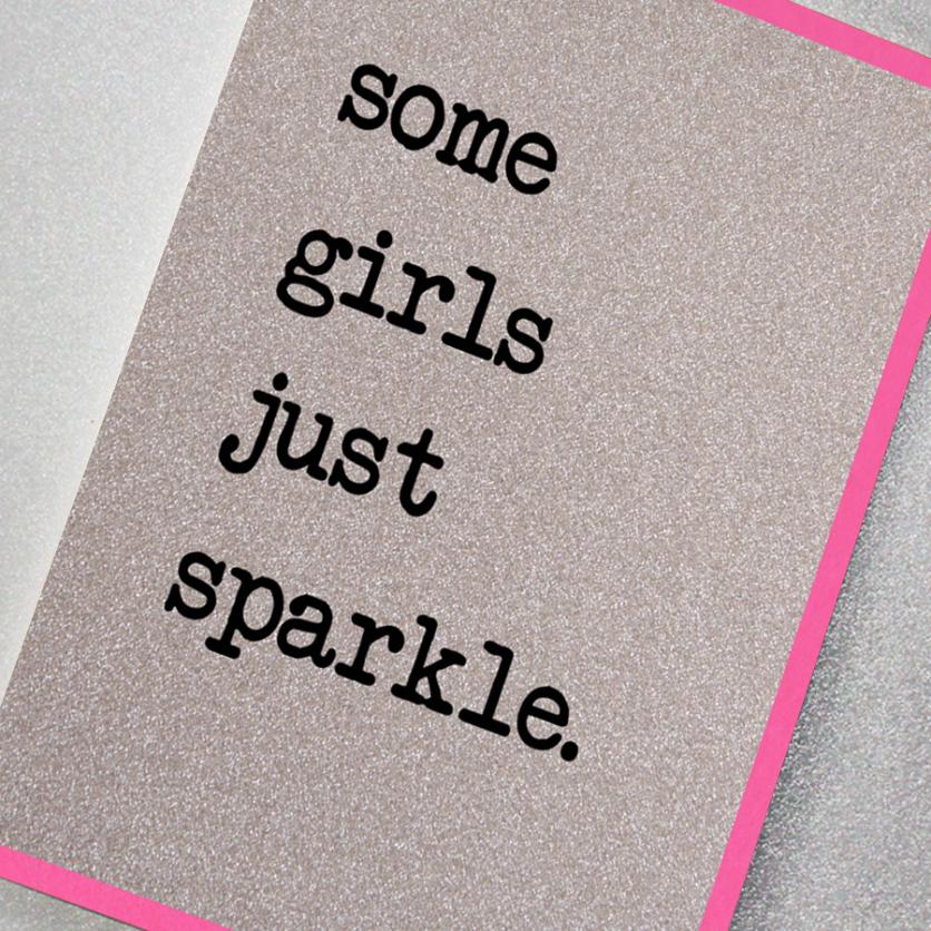 Some Girls Just Sparkle