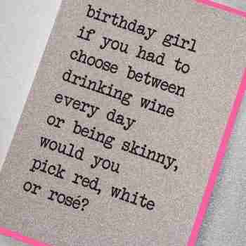 Birthday girl, if you had to choose between…