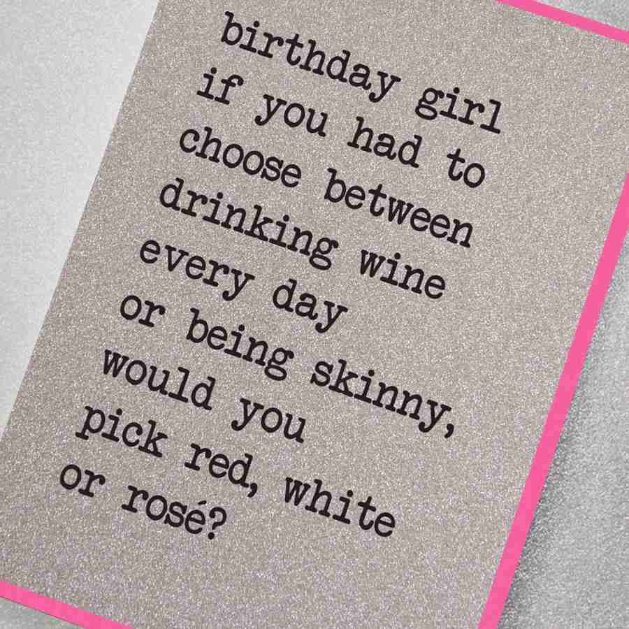 Birthday girl, if you had to choose between…