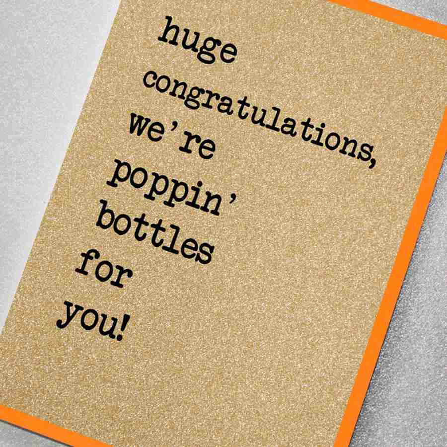Huge Congratulations, we’re popping bottles for you!