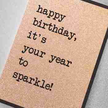 Happy Birthday, it’s your year to sparkle!